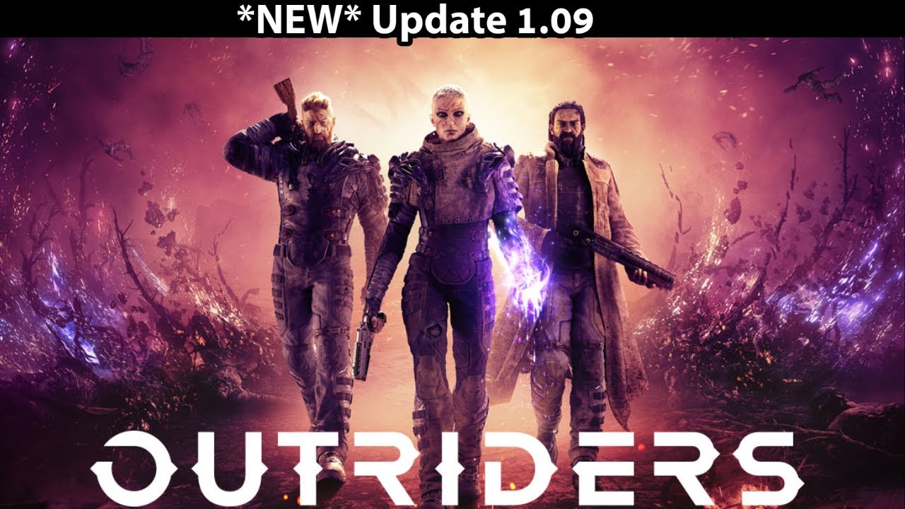 *NEW* Outriders Update 1.09