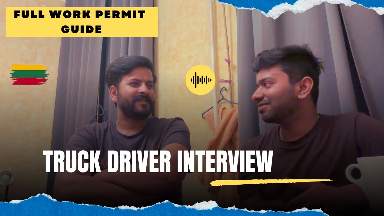 Lithuania work permit visa 2025 | Truck Driver Interview & Full Work Permit Guide
