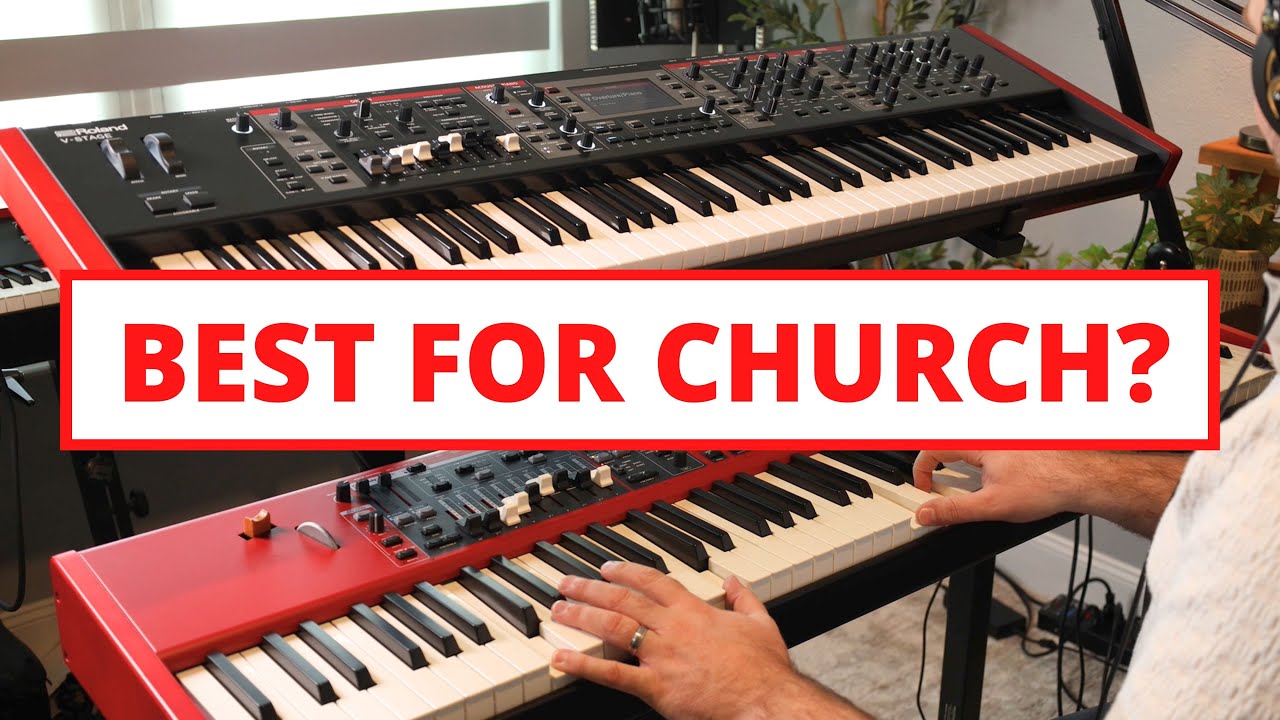 Which is BETTER for Church? Nord Stage 4 or Roland V-Stage?