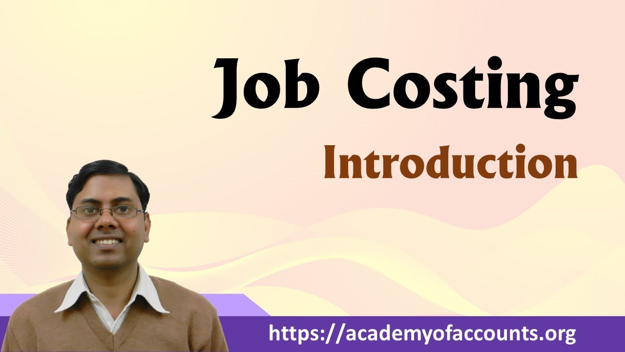 Job Costing ~ Introduction (For B.Com / M.Com / CA / CS / CMA)