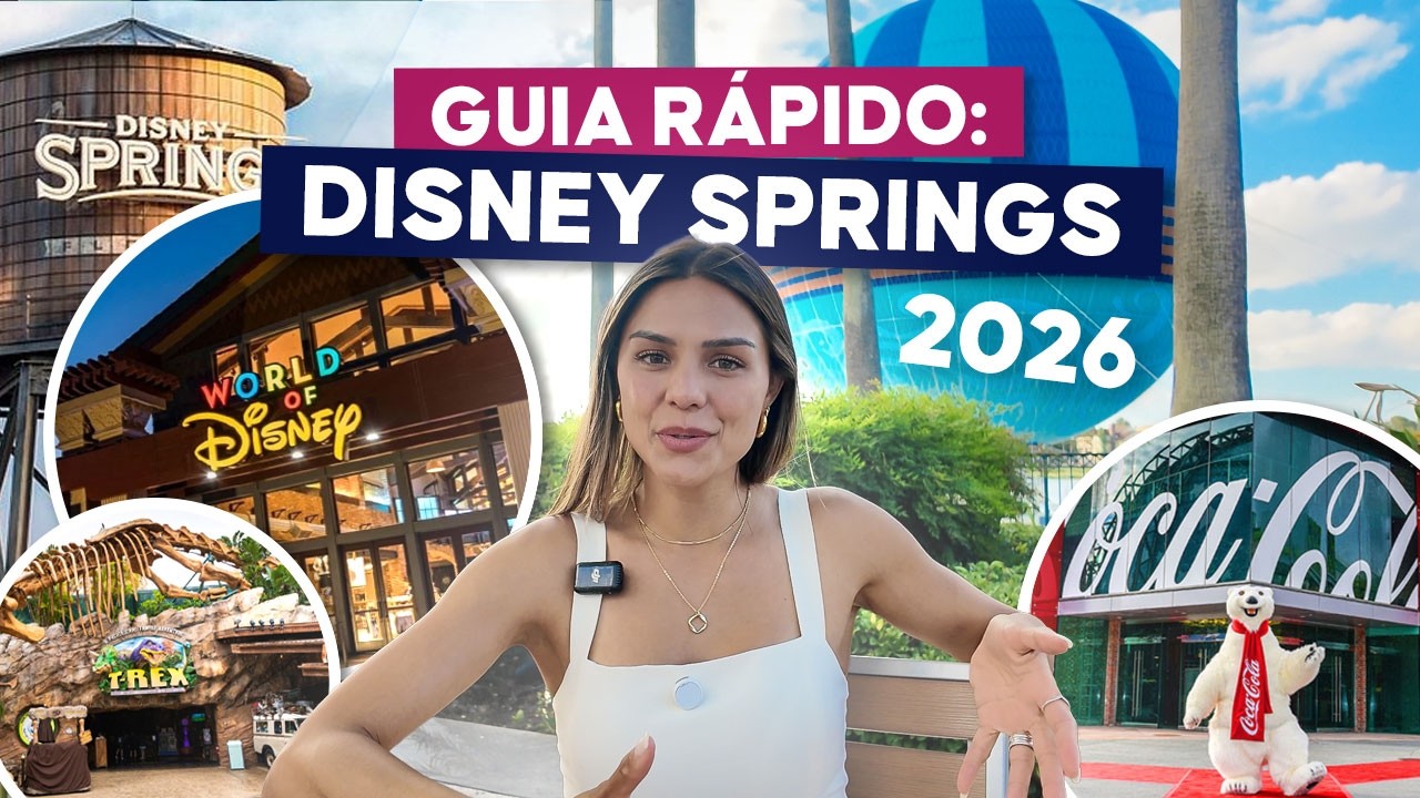TUDO o que voc&ecirc; precisa saber SOBRE DISNEY SPRINGS em 10 MINUTOS!