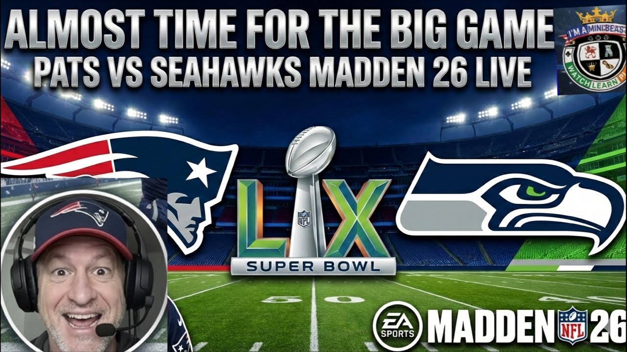 ALMOST GAME TIME! Let’s Go Pats! 🏈 Madden 26 Super Bowl LX #madden26