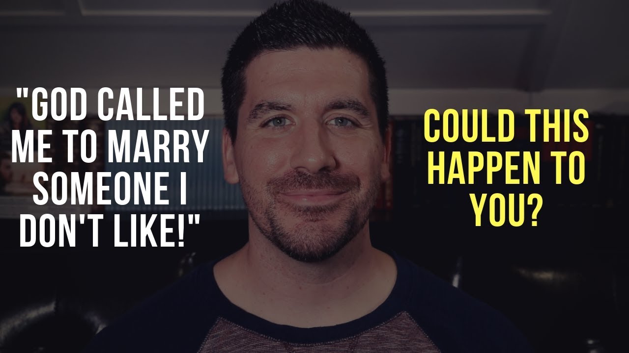 Would God Ever Call You to Marry Someone You Don't Like? 3 Reasons God Will . . .