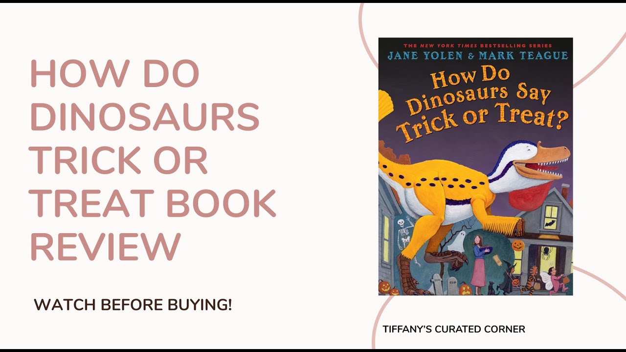 How Do Dinosaurs Say Trick or Treat? Picture Book Review