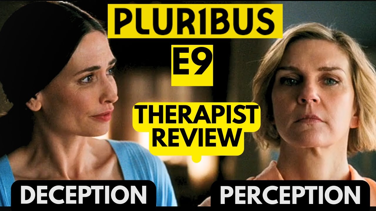 Pluribus Therapist Review Finale Episode 9: Deception Perception