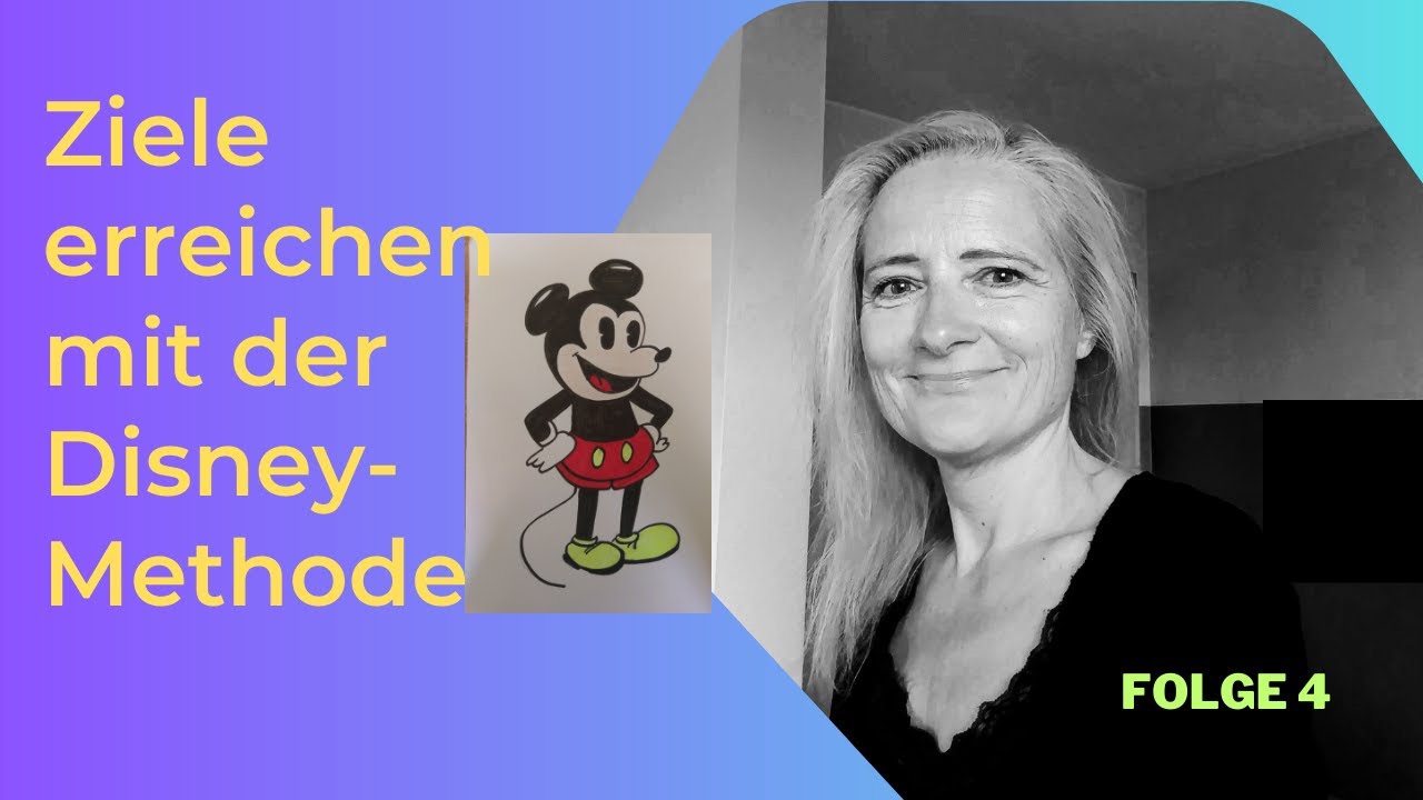 Ziele erreichen mit der Disney-Methode