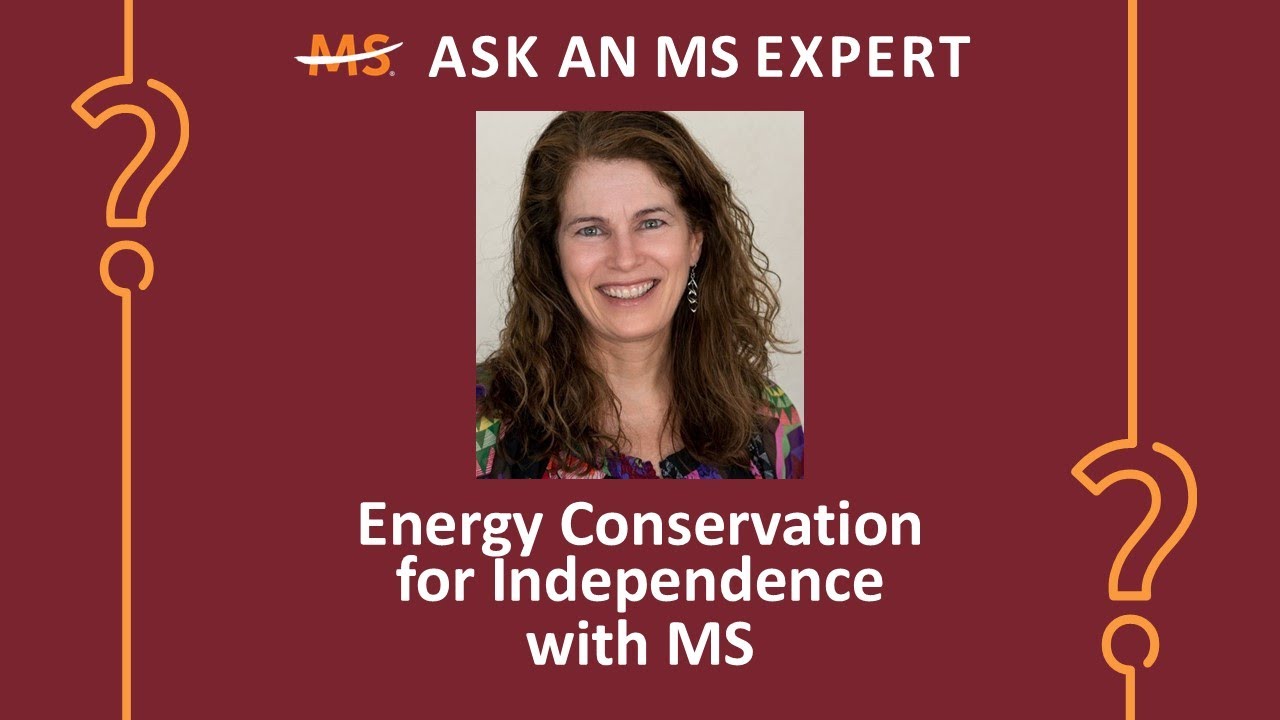 Energy Conservation for Independence with MS