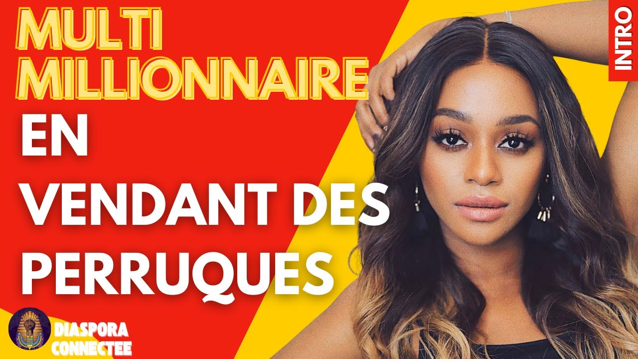 Une Camerounaise Millionnaire grâce aux perruques ?  Maggy Kloset Etude de cas
