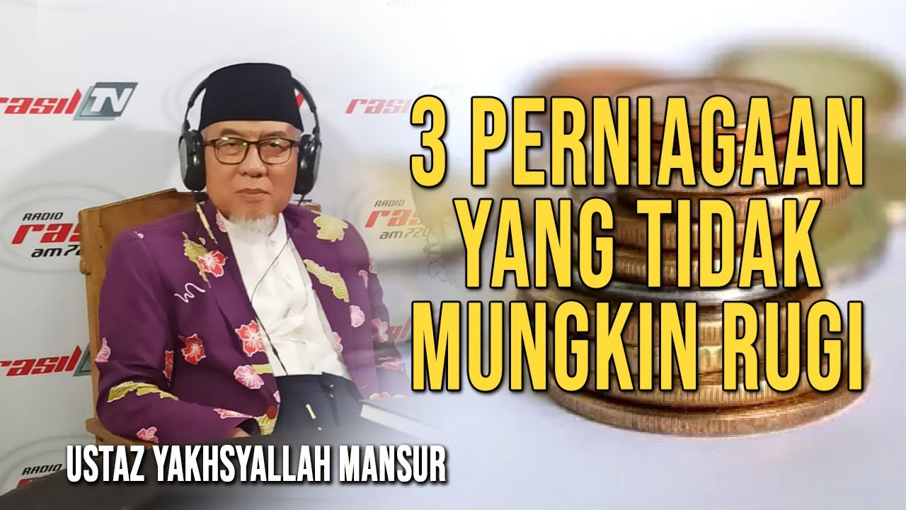 Ustaz Yakhsyallah Mansur || 3 Perniagaan Yang Tidak Mungkin Rugi || Surat Fatir ayat 29-30