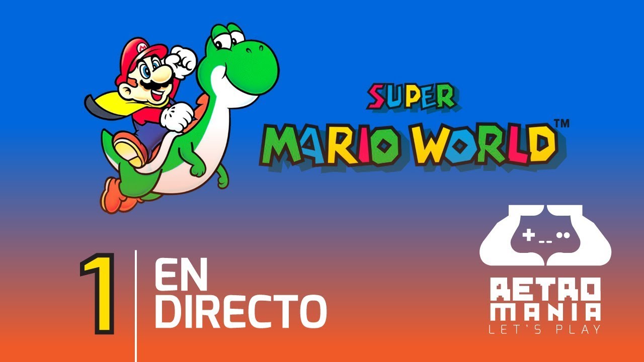 🔴 Super Mario World comentado en Español Latino | Capítulo 1