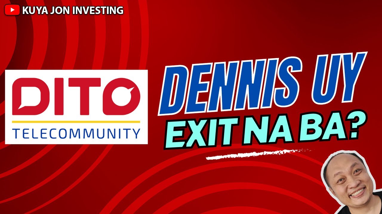 Dennis Uy To Exit DITO Telecommunity?