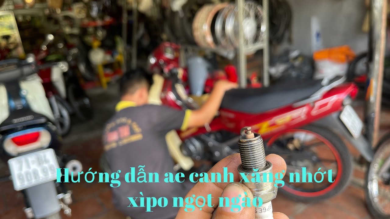 Hướng dẫn ae canh xăng nhớt xìpo