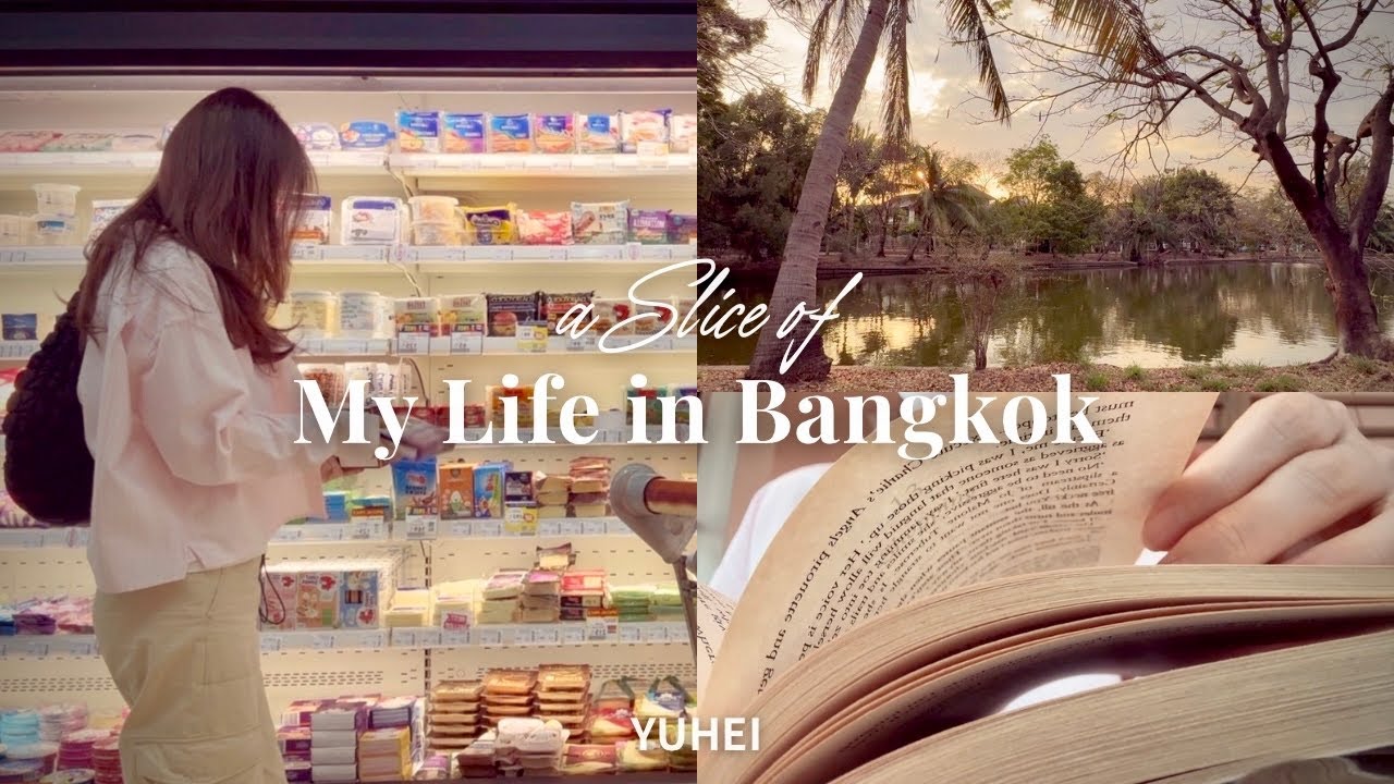 A Slice of My Life in Bangkok | quiet recovery 🐾