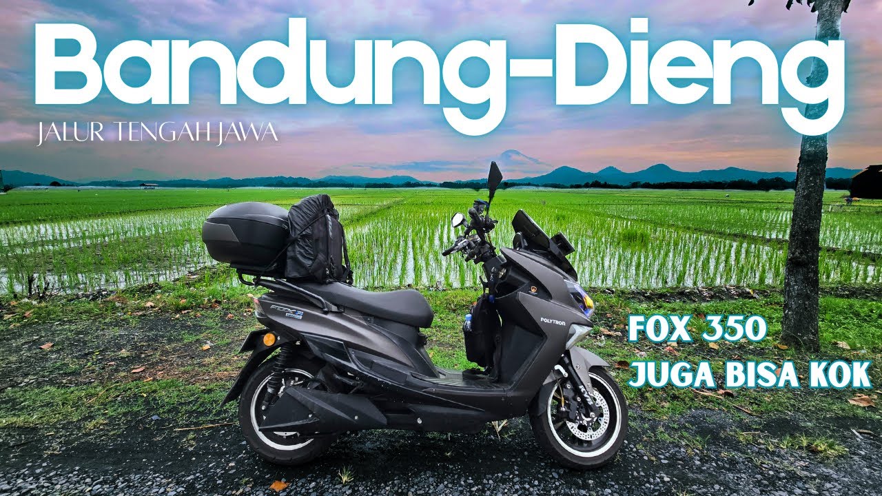 Keindahan jalur tengah Jawa, Bandung ke Dieng versi motor listrik (Part 2) | Polytron Fox R