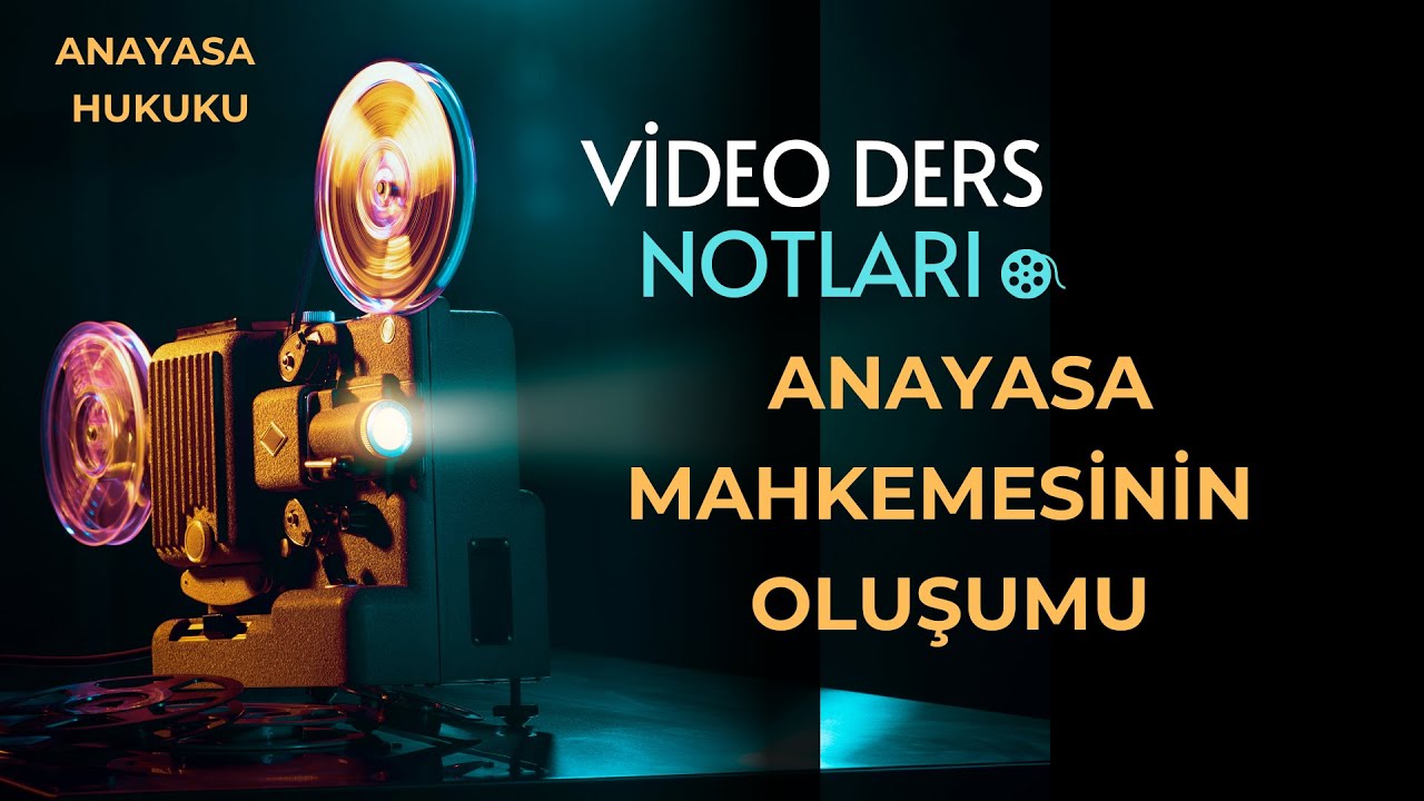 Anayasa Mahkemesi'nin Oluşumu