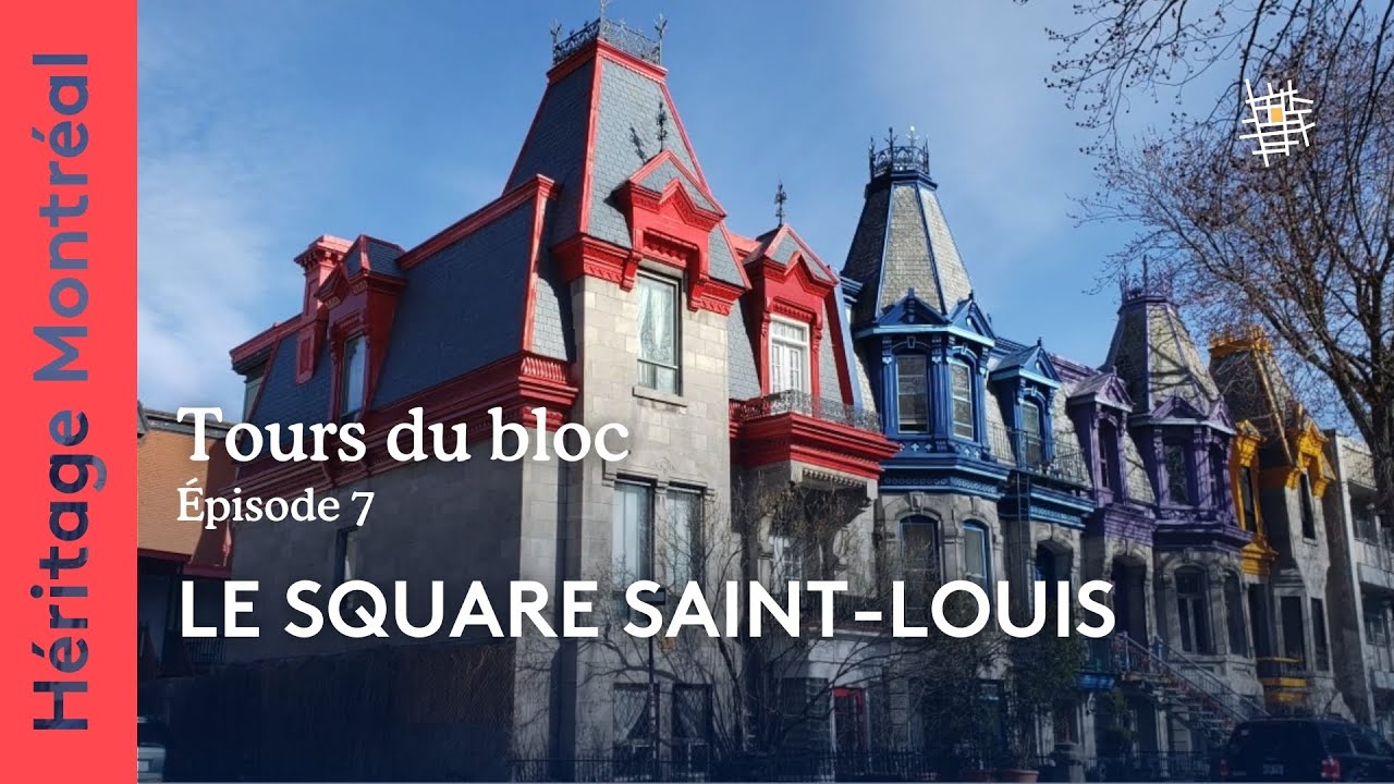 Le Square Saint-Louis | Tour du bloc #7 | Héritage Montréal