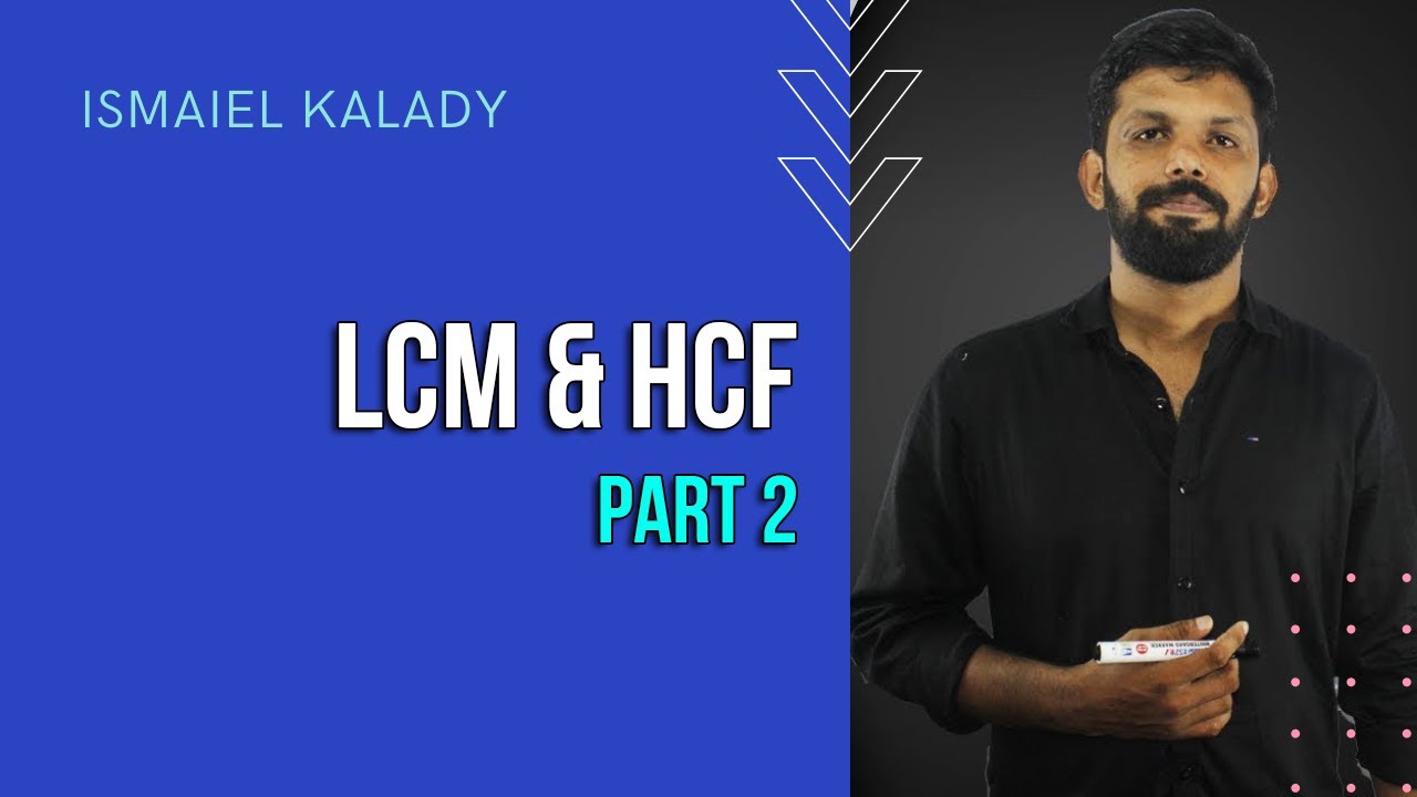 LCM & HCF Based Questions - Part 2 | Kerala PSC Degree Level | RRB-SSC | Ismaiel Kalady