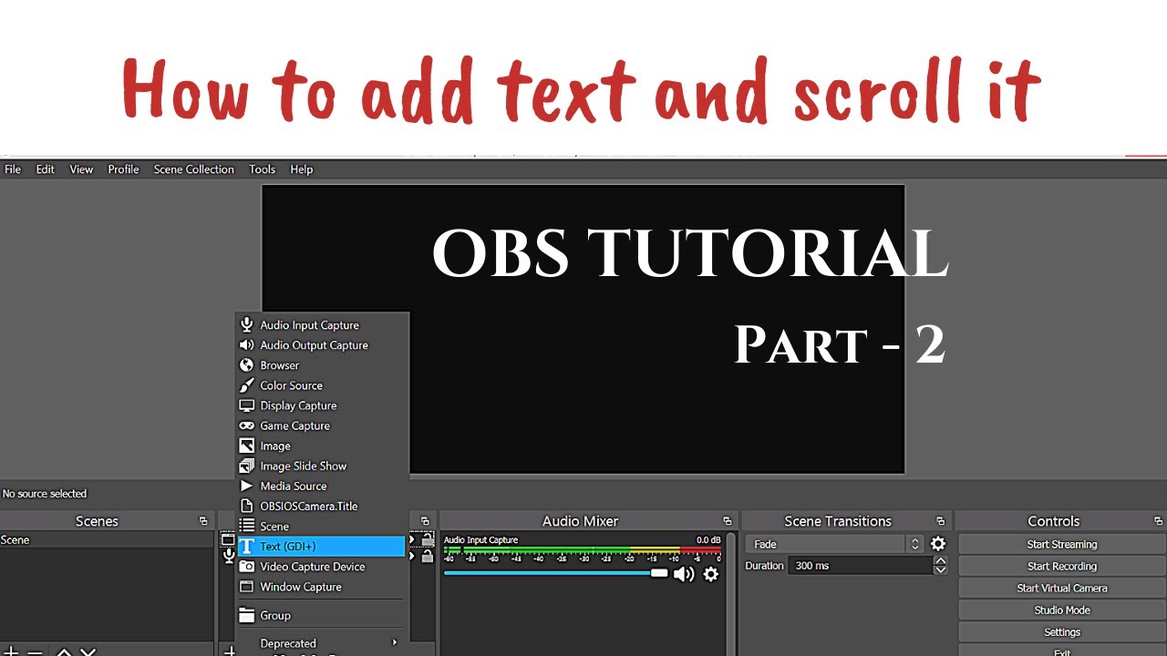 OBS Tutorial Part- 2 in Hindi | How to add text to screen and scroll it