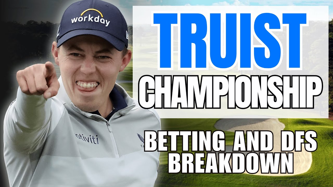 2026 Truist Championship Betting Guide: Best Bets & Sleepers