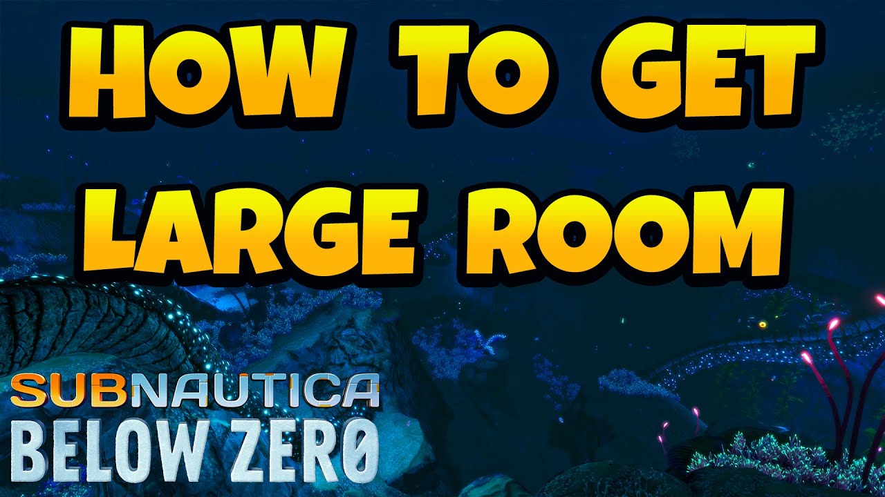 How to Get Large Room in Subnautica Below Zero