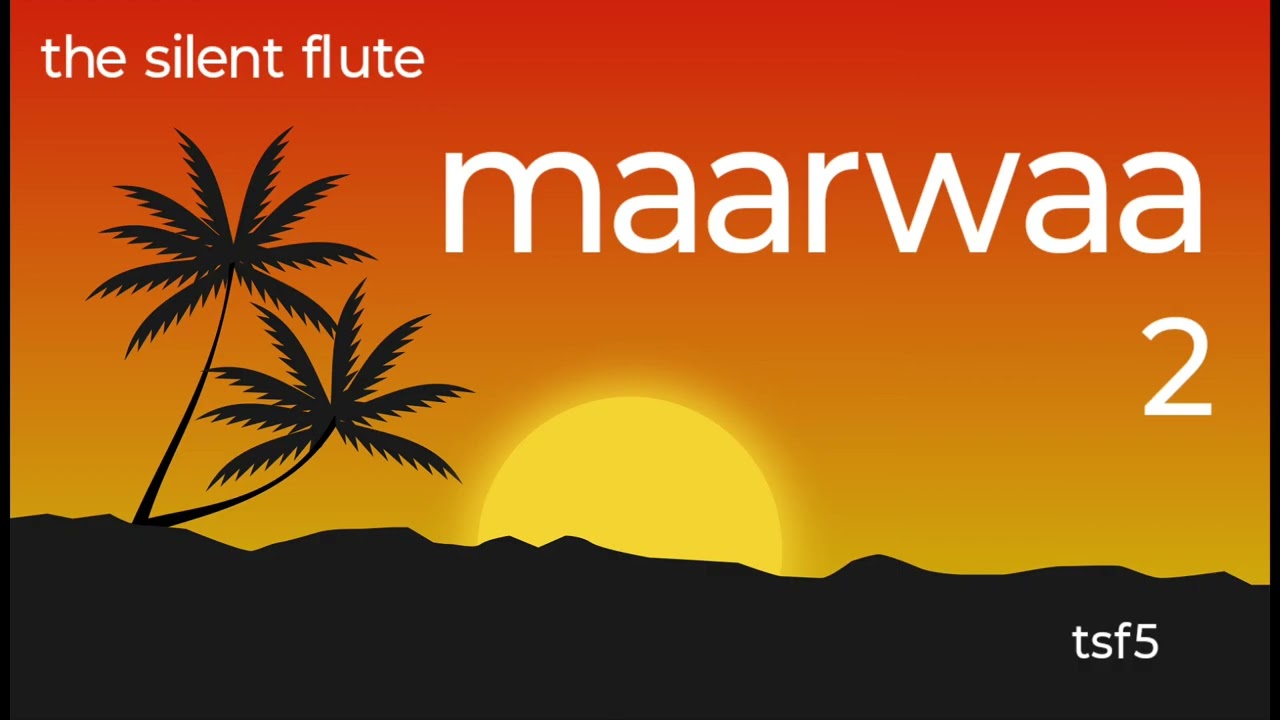 THE SILENT FLUTE MAARWAA 2 TSF5 | ameetvenu | the silent flute | tsf5