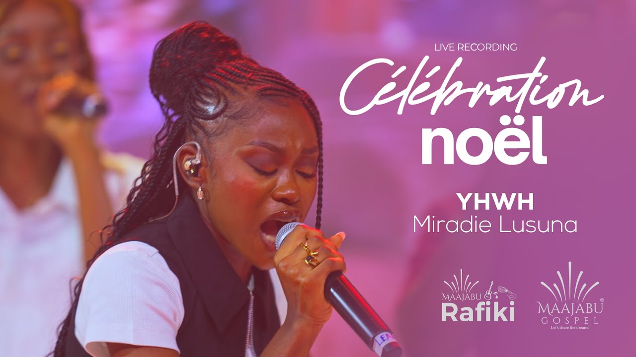 Miradie Lusuna - YHWH (Live Célébration Noël)