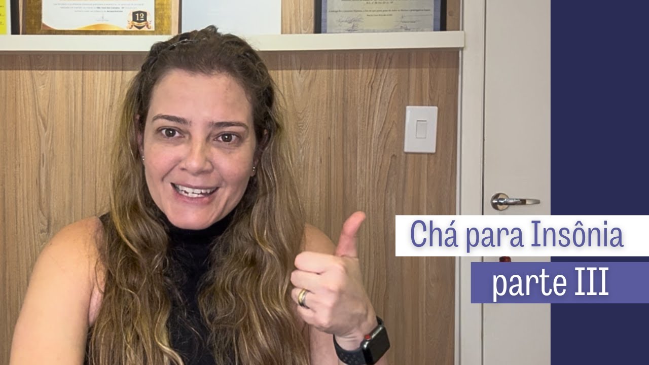 Chá para Insônia parte 3