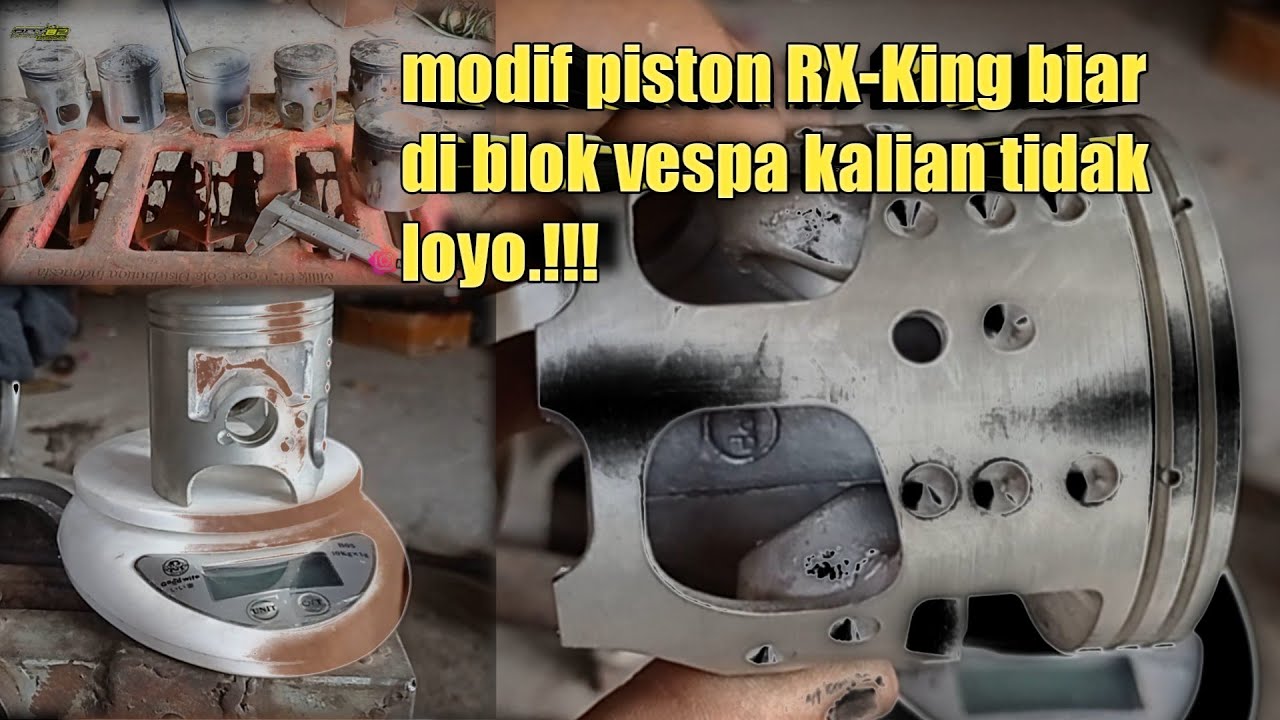 Modif piston RX-King di blok Vespa anti ngejim !!!