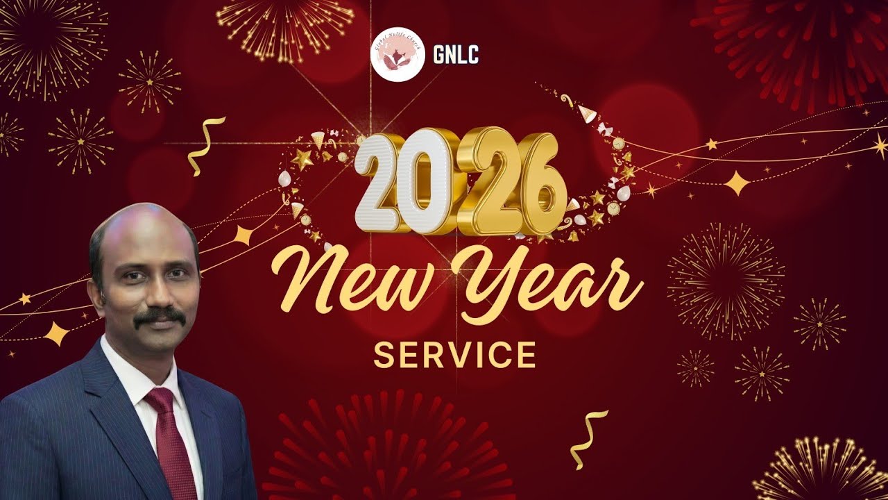 NEW YEAR 2026 | REV DAVID RAJ |  GNLC CHURCH | TAMIL CHRISTIAN SERVICE PASTOR SAM JOE
