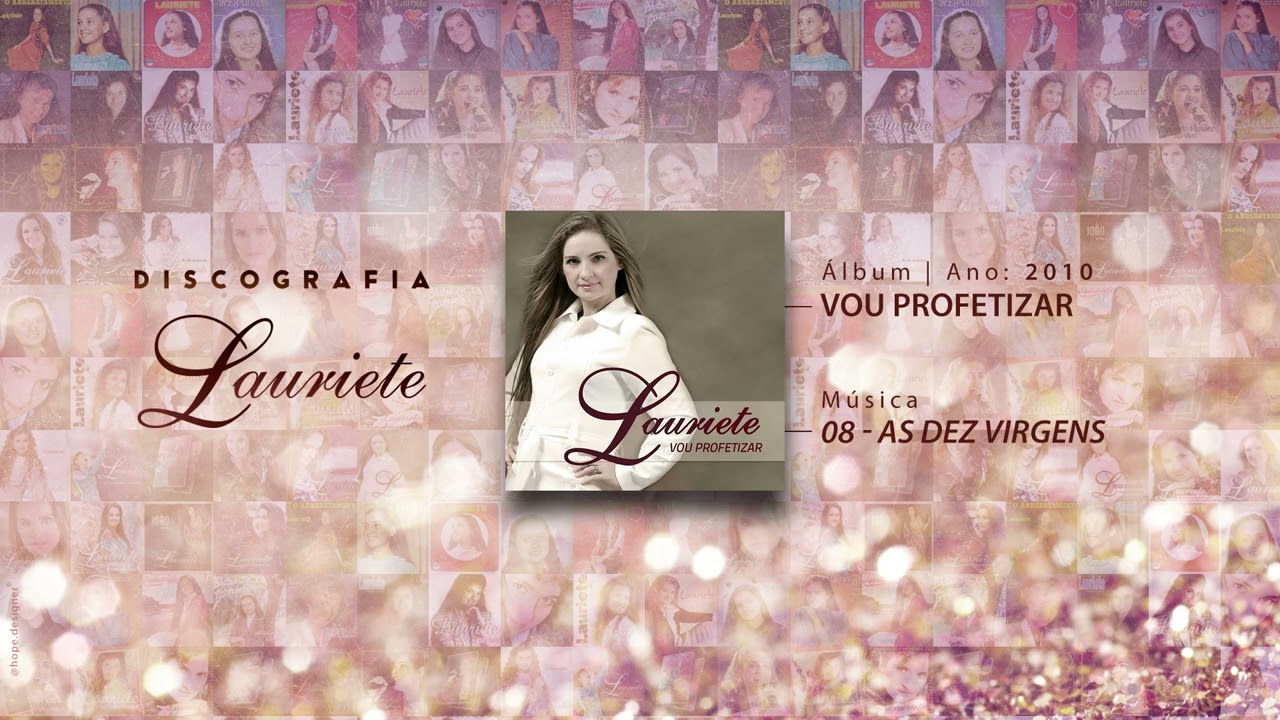 Lauriete | Álbum: Vou Profetizar | ♫ 08 - AS DEZ VIRGENS