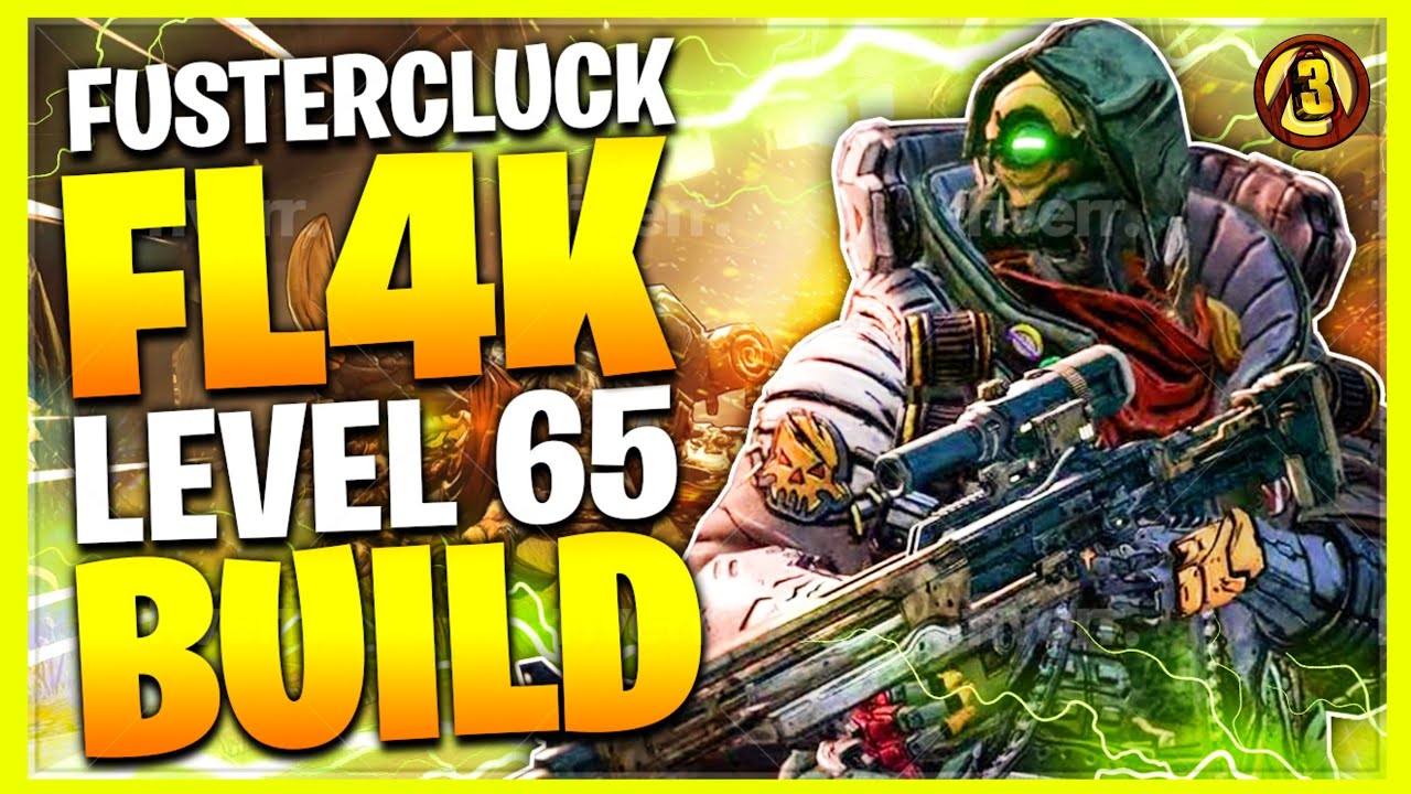 Borderlands 3 | Fustercluck FL4K Level 65 Build | Crazy NEW DLC4 Weapons And Gear! (PC Save File)