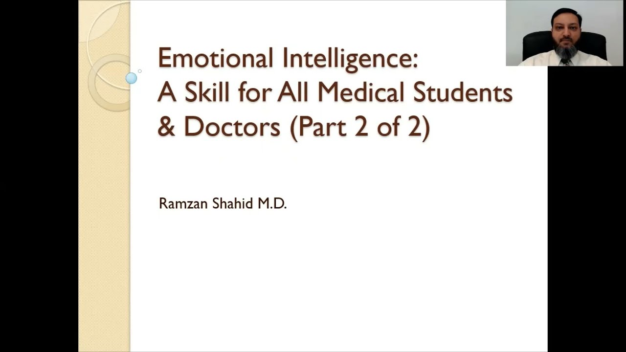 Emotional Intelligence: A Crucial Skill for All Medical Students and Doctors (Part 2 of 2)