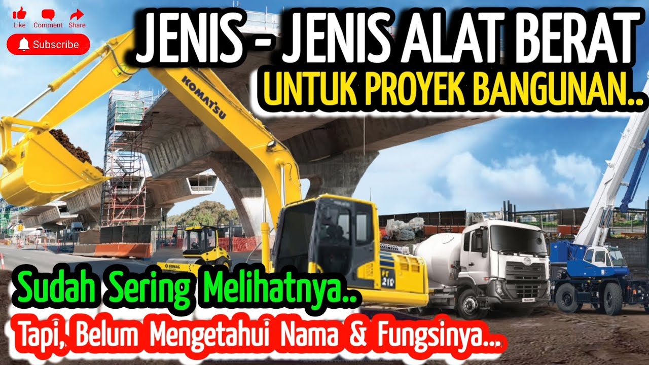10 JENIS-JENIS ALAT BERAT.. | Nama & Fungsi Alat Berat Pada Proyek Pembangunan.. @DwikomalaOtomotif 