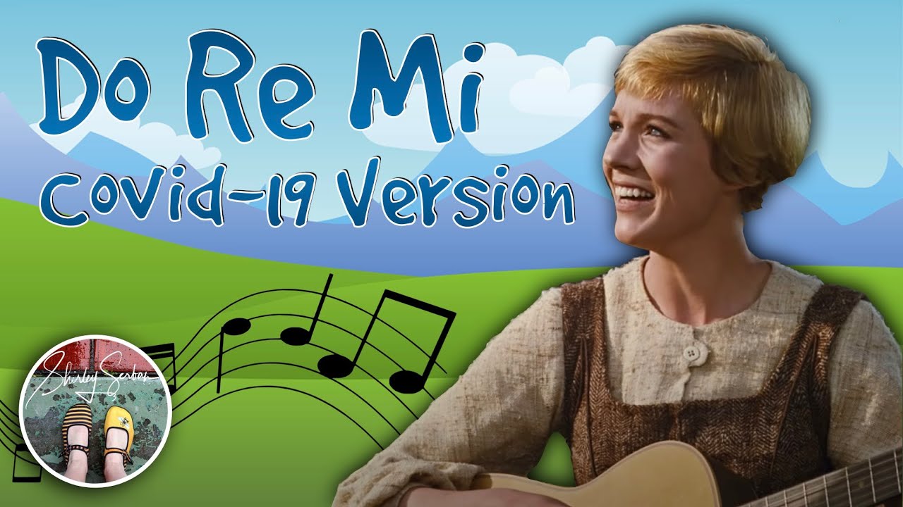 Do Re Mi - Sound of Music Covid 19 song (March 2020)