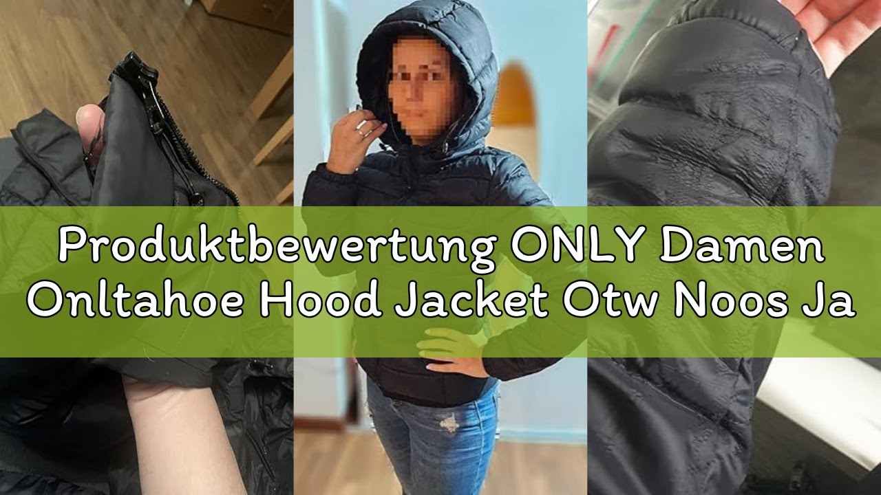 Produktbewertung ONLY Damen Onltahoe Hood Jacket Otw Noos Jacke (1er Pack)