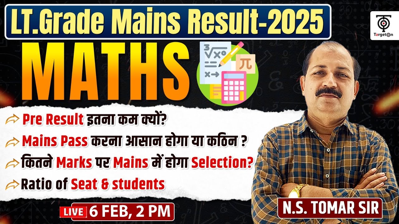 LT Grade Mains Result 2025 | Pre Result, Mains पास करना आसान या कठिन ? Ratio of Seats & Students.TWA