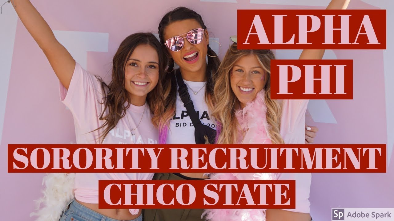 SORORITY RECRUITMENT CHICO STATE | ALPHA PHI