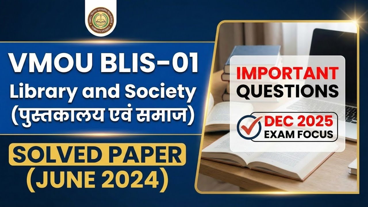 VMOU BLIS-01 Solved Paper (June 2024) | Library and Society | Imp Questions for Dec 2025 Exam