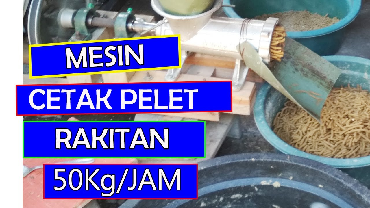 CARA MERAKIT MESIN CETAK PELET MURAH 50KG/JAM HOW TO ASSEMBLE A CHEAP PRINTING MACHINE 50KG / HOUR