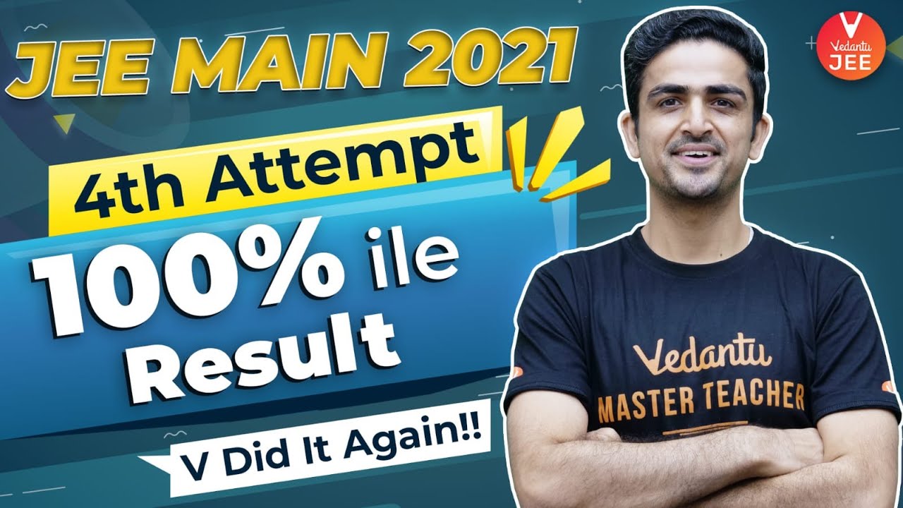 JEE Main 2021 Result August 🥳 Congratulations! Proud Moment for Us! | Vedantu JEE | Arvind Kalia Sir