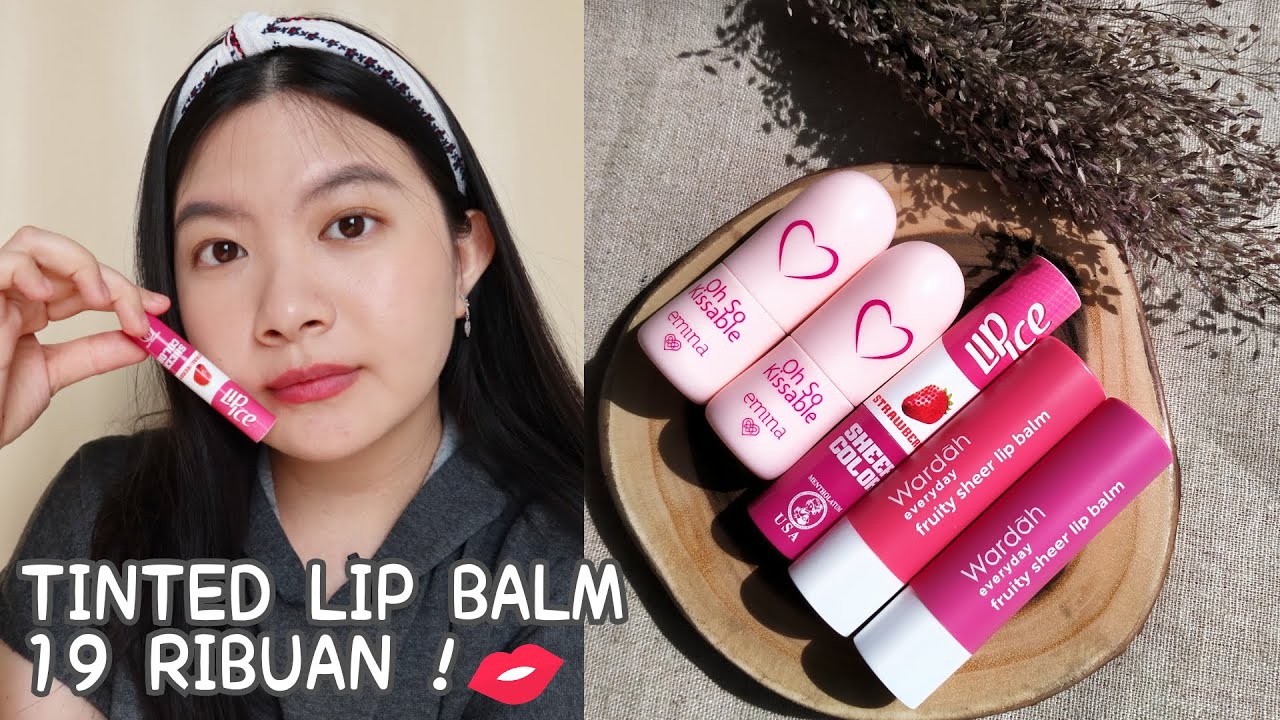 Praktekin (1): Tinted Lip Balm Wardah, Emina & Lip Ice | Ester WIjaya