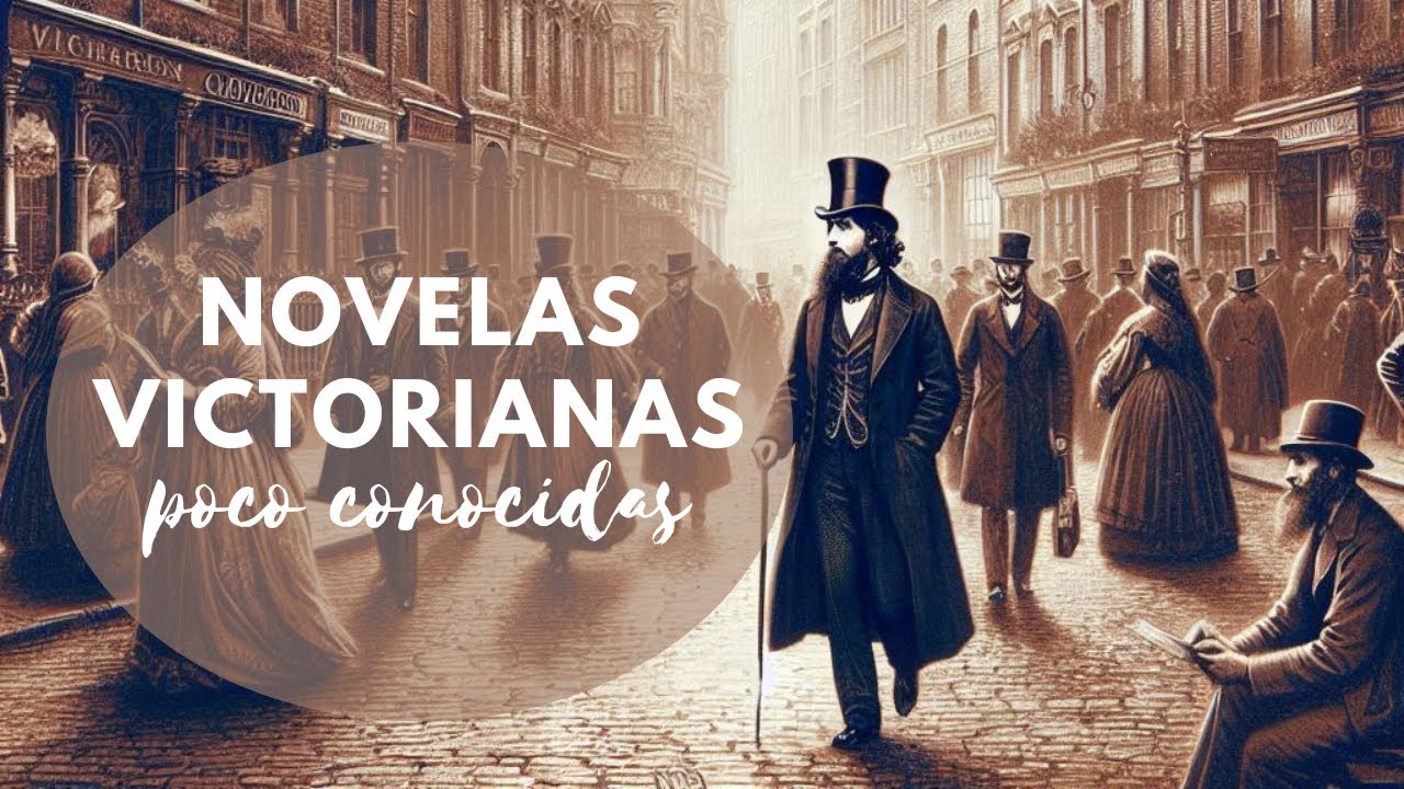 TRES NOVELAS VICTORIANAS POCO CONOCIDAS | #VICTOBER