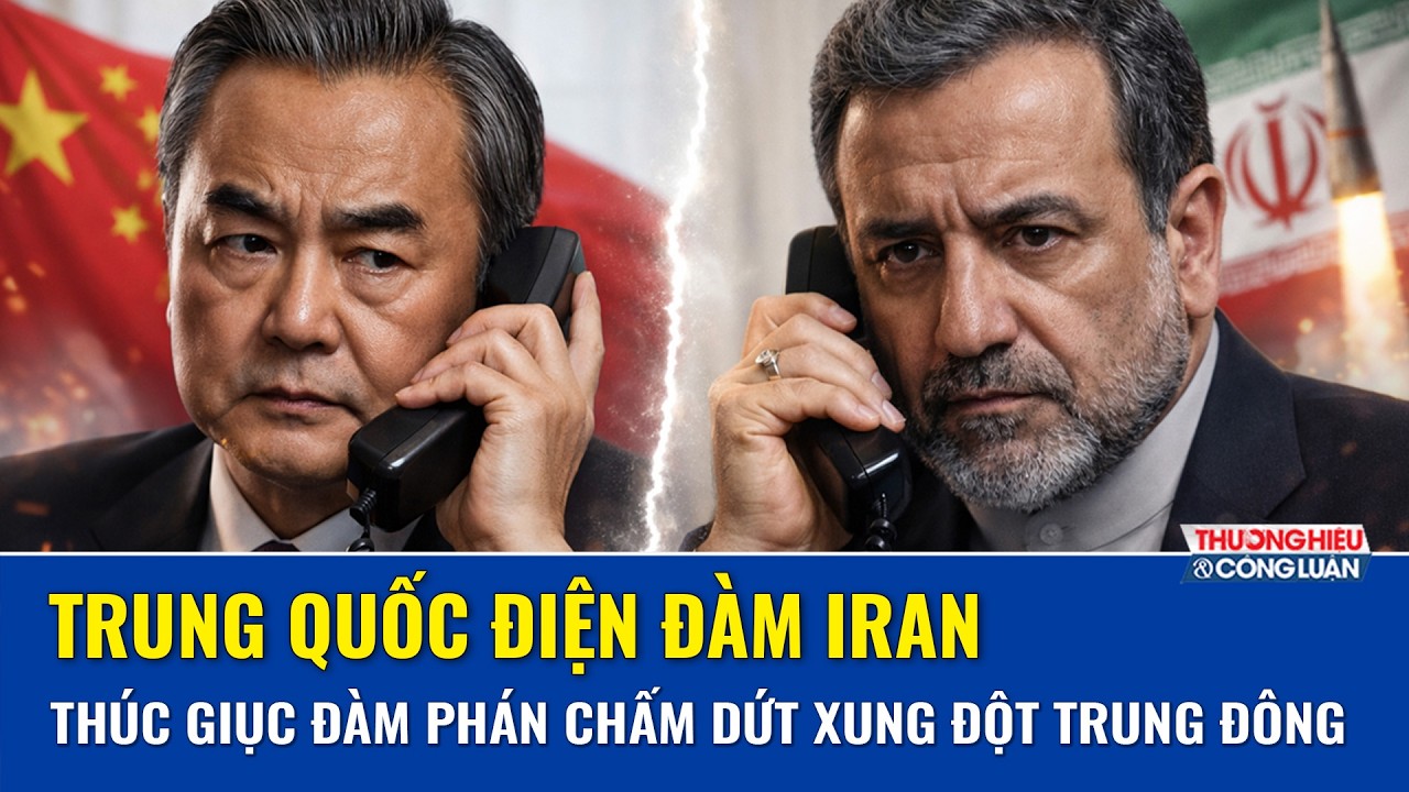 Trung Quốc điện đ&agrave;m khẩn với Iran, th&uacute;c giục sớm đ&agrave;m ph&aacute;n h&ograve;a b&igrave;nh để chấm dứt xung đột Trung Đ&ocirc;ng