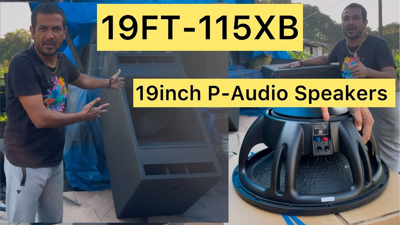19FT-115XB  P-AUDIO 19inch Speakers unboxing and Sound Check Kishor KSC