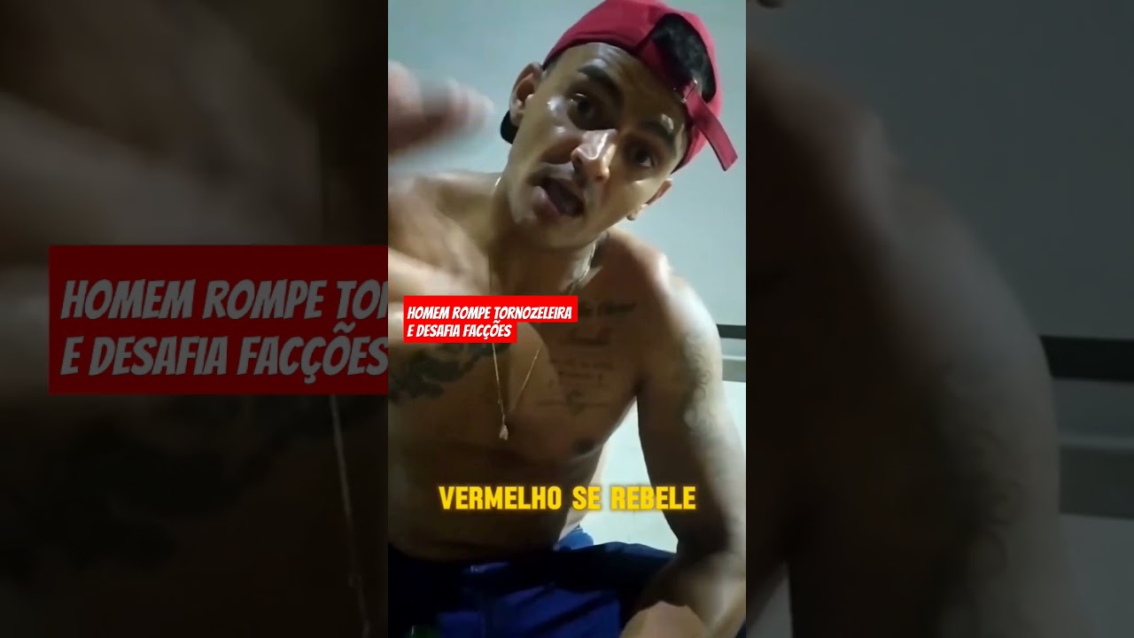 Homem rompe tornozeleira e desafia SdRN, PCC e Comando Vermelho