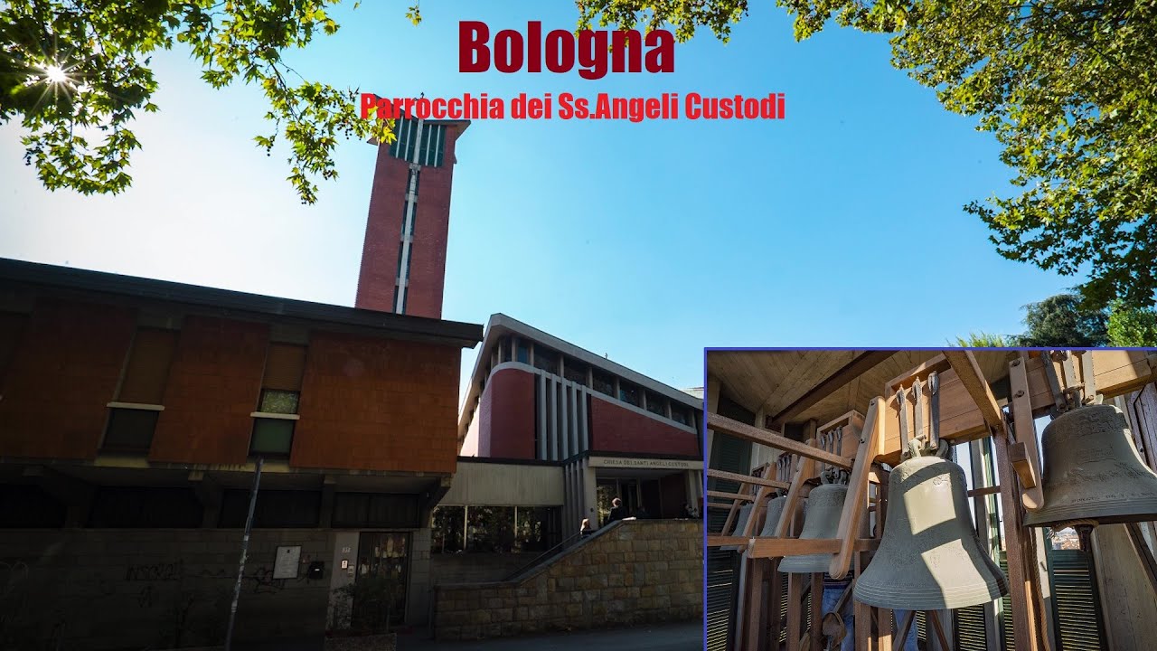 Le campane di Bologna - Parrocchia dei Ss.Angeli Custodi
