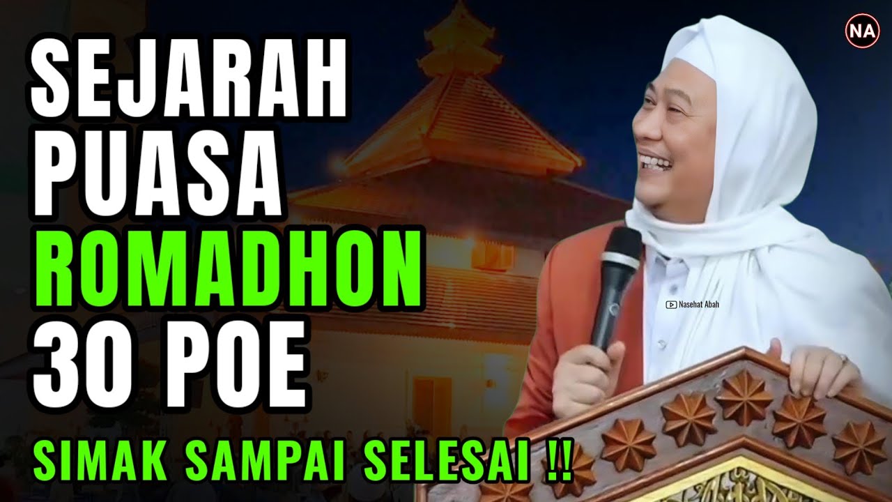 SEJARAH PUASA ROMADHON 30 POE | ABUYA UCI TURTUSI