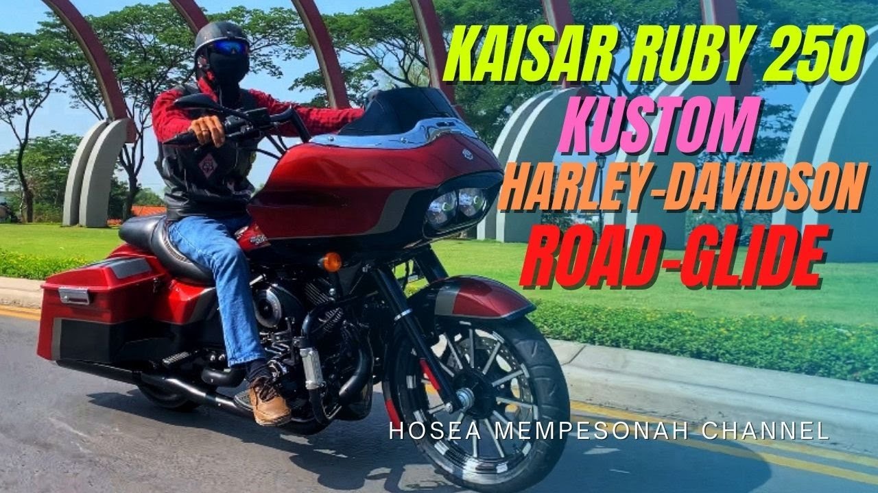 REVIEW KAISAR RUBY 250 KUSTOM HARLEY DAVIDSON ROADGLIDE