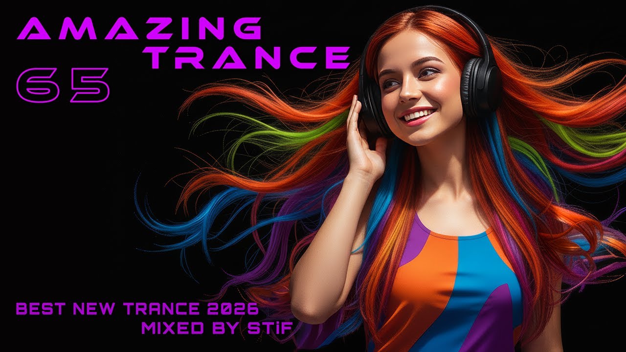 AMAZING TRANCE 65 ✨ High-Energy Mix | Mixed by STiF