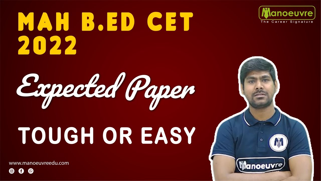 MAH B.ED CET 2022 - What Will Be The Expected Paper ? - Tough Or Easy.....